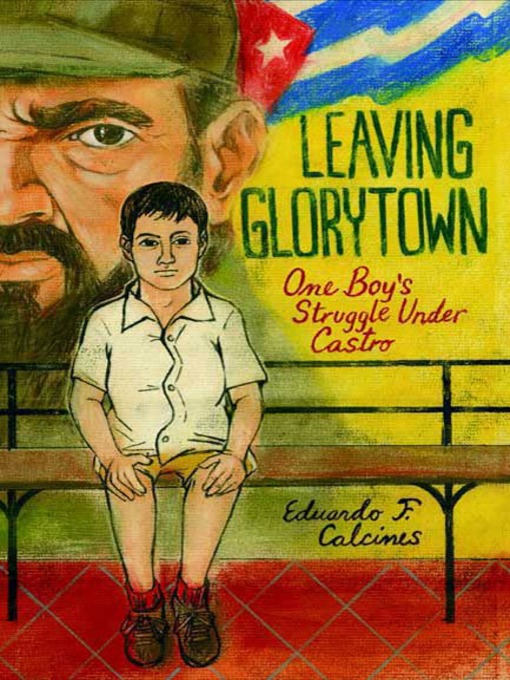 Title details for Leaving Glorytown by Eduardo F. Calcines - Wait list